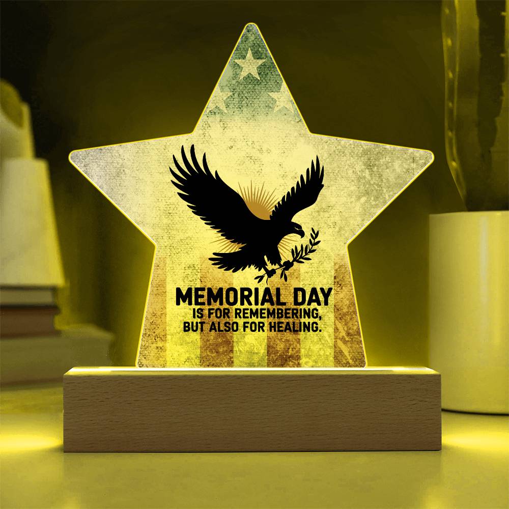 Memorial Day Is For Remembering printed star 7 inch acrylic plaque honoring those who served