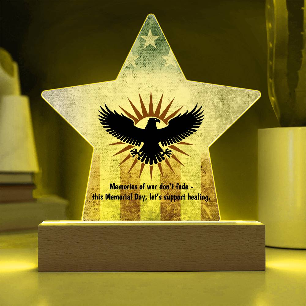 Memories Of War Don't Fade: Printed Star 7" Acrylic Plaque: Honoring Heroes & Promoting Mental Health Awareness