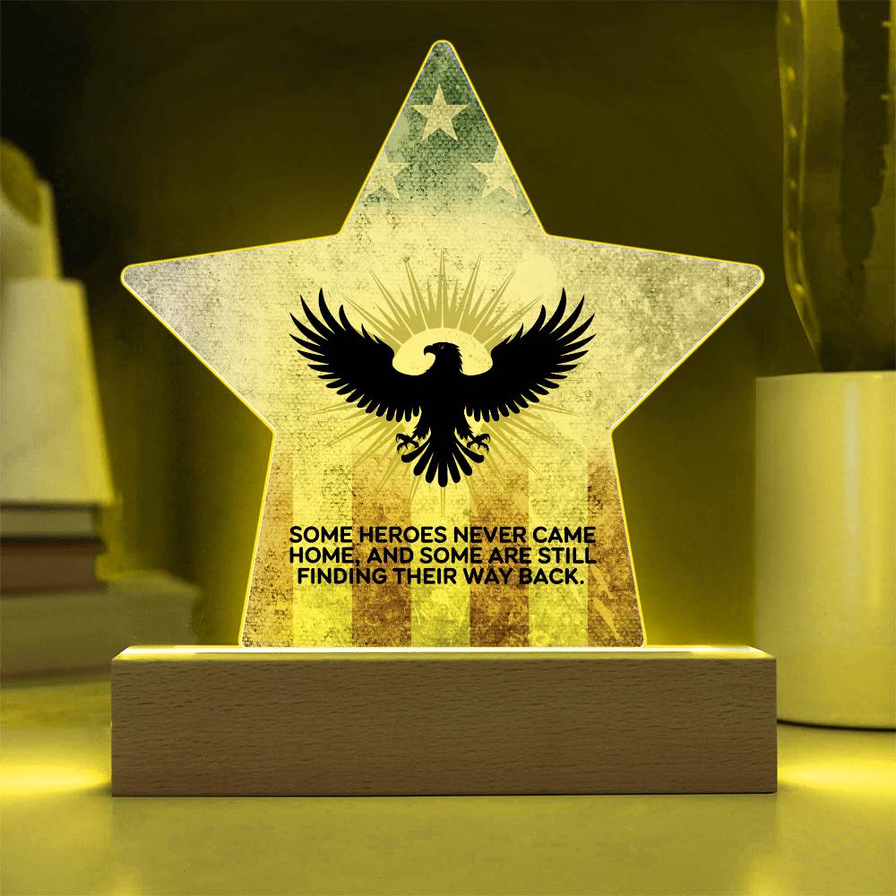 Some Heroes Never Came Home: Printed Star 7" Acrylic Plaque: Honoring Heroes & Promoting Mental Health Awareness