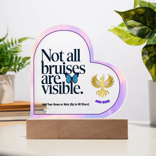 Not All Bruises Are Visible 7" Personalized Acrylic Heart Plaque for Emotional Abuse Awareness Gift