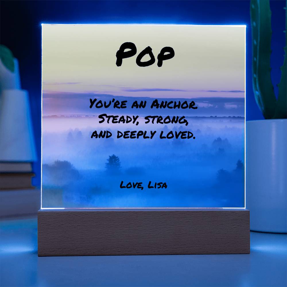 Supportive acrylic plaque with “You’re an Anchor,” perfect Father’s Day gift with personalization options.