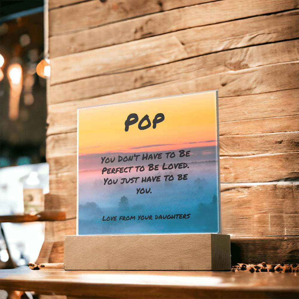 Motivational plaque with “You Don’t Have to Be Perfect,” LED optional acrylic sign for dad mental health support.