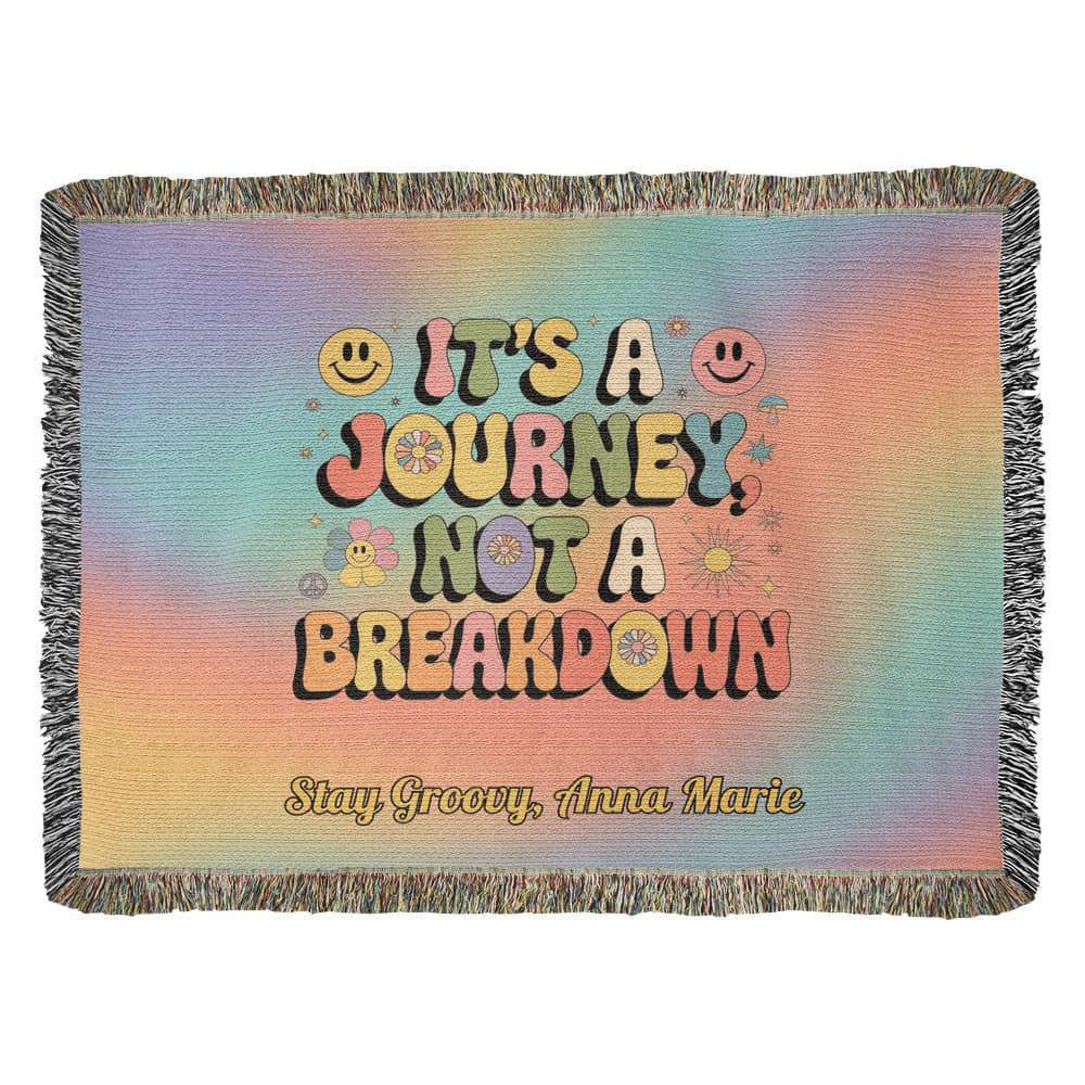 It’s a Journey Not a Breakdown personalized affirmation woven blanket for mindful home or therapy office décor