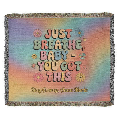 Just Breathe Baby You Got This woven blanket with retro mental health message and custom name option