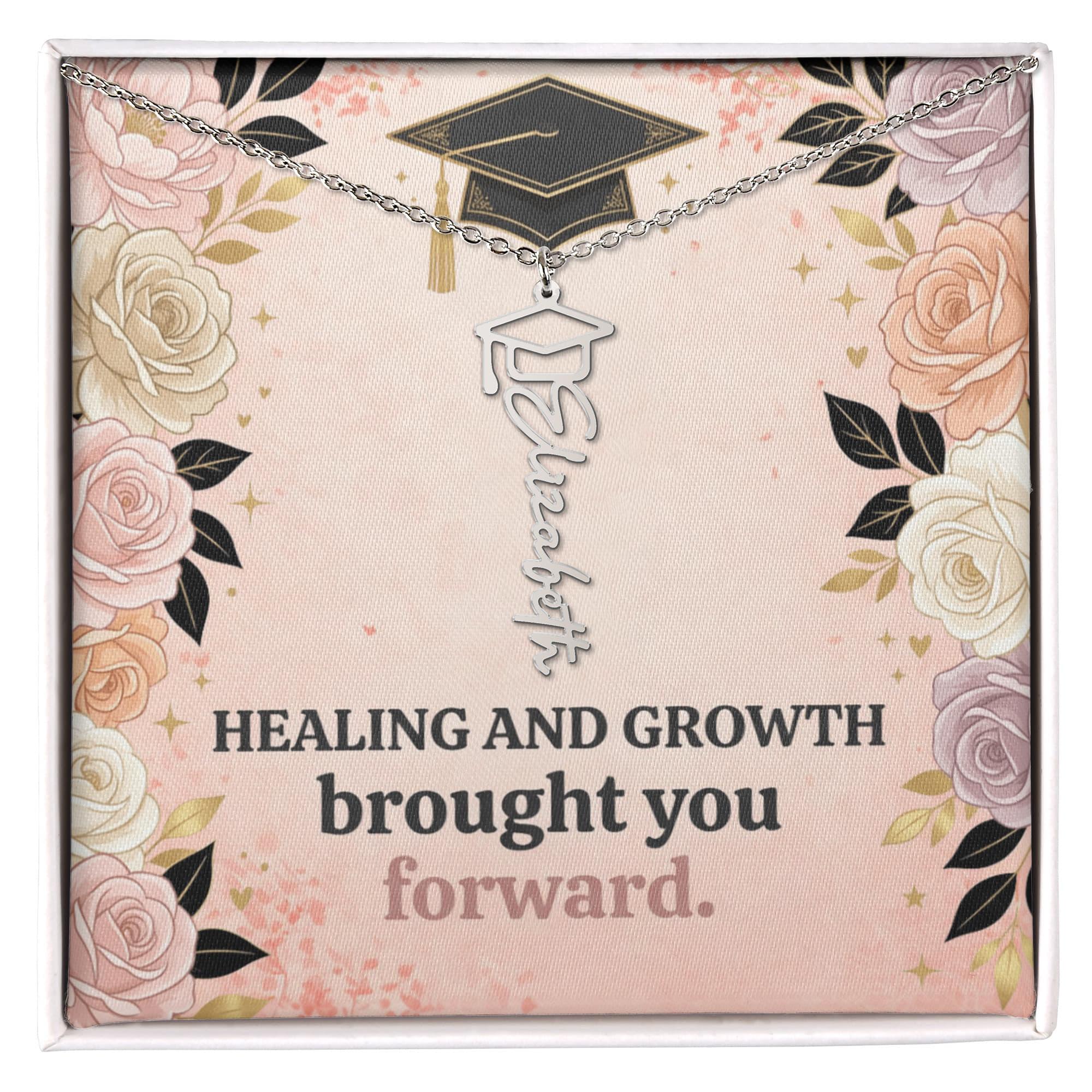 Shop our premium healing and growth brought you forward graduation cap name necklace from MySisterIsASurvivor.