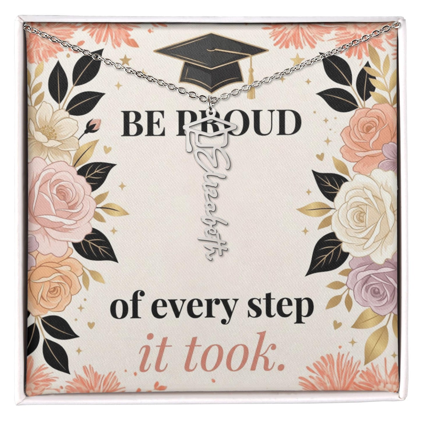 Shop our be proud of every step it took graduation cap name necklace featuring the Polished Stainless Steel style option from MySisterIsASurvivor.