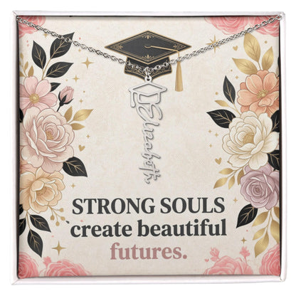 Shop our premium strong souls create beautiful futures graduation cap name necklace from MySisterIsASurvivor.