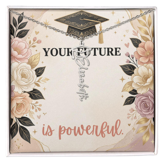 Shop our your future is powerful graduation cap name necklace featuring the Polished Stainless Steel style option from MySisterIsASurvivor.