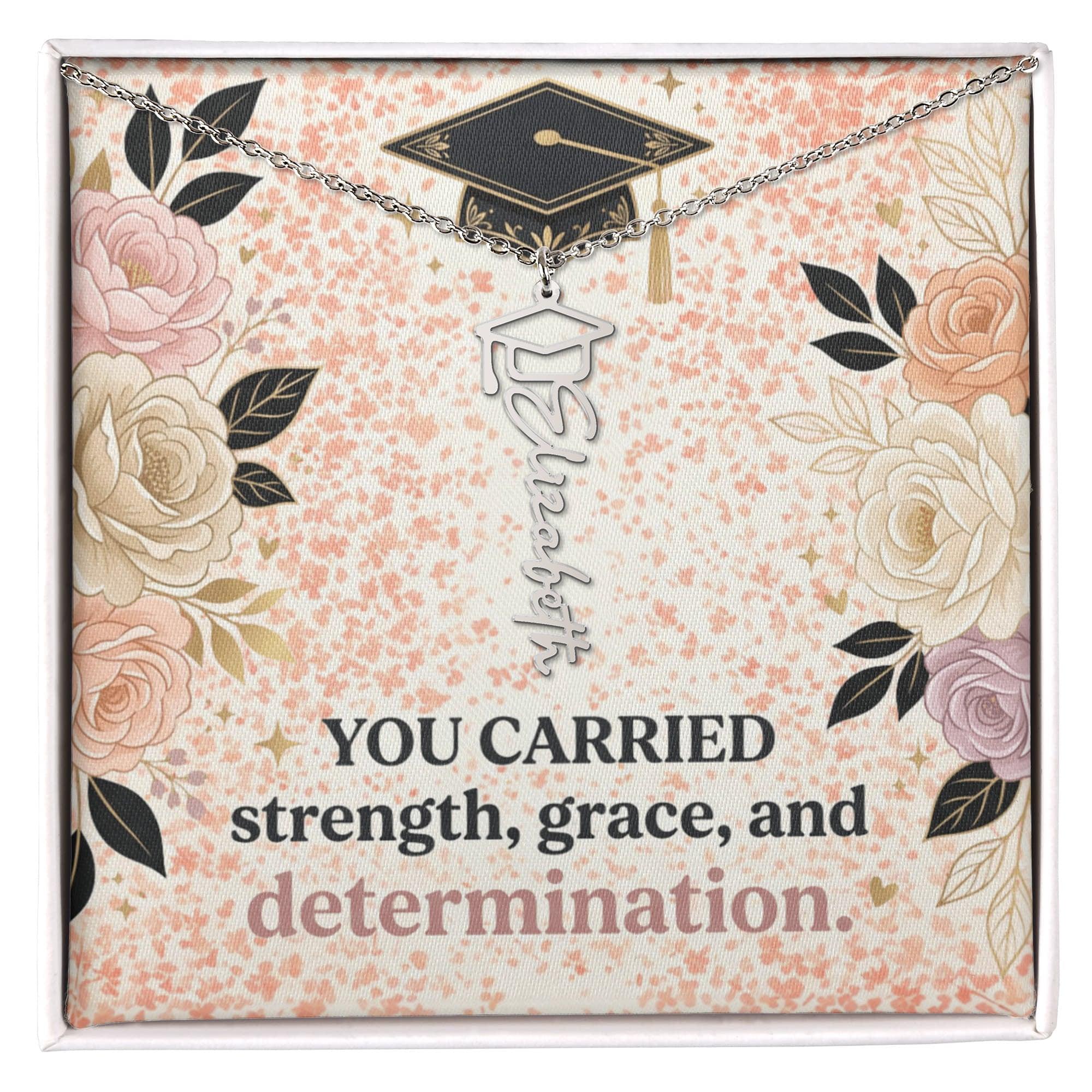 Shop our premium you carried strength grace and determination graduation cap name necklace from MySisterIsASurvivor.