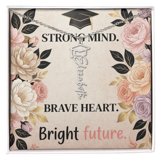 Shop our strong mind brave heart bright future graduation cap name necklace featuring the Polished Stainless Steel style option from MySisterIsASurvivor.