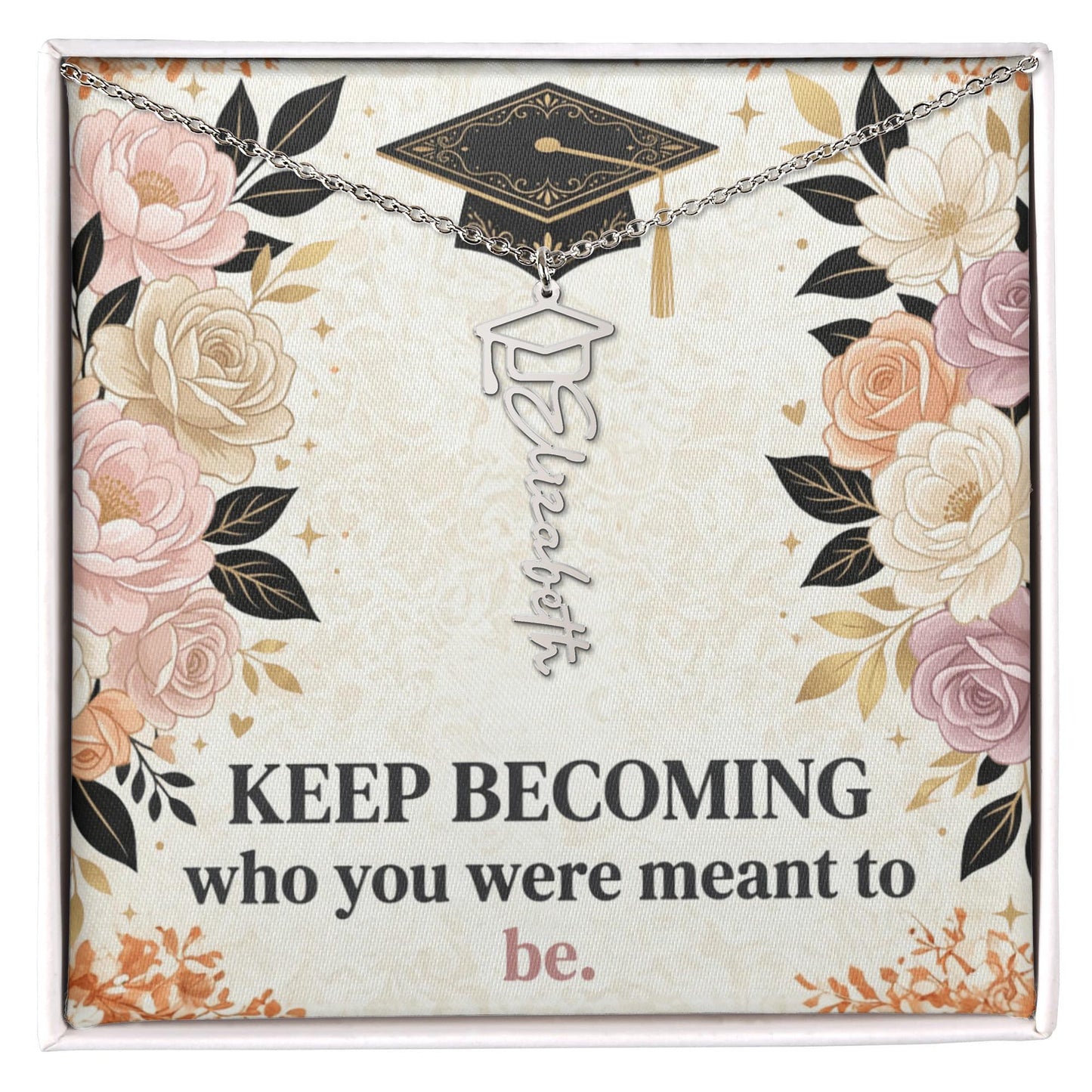 Shop our premium keep becoming who you were meant to be graduation cap name necklace from MySisterIsASurvivor.