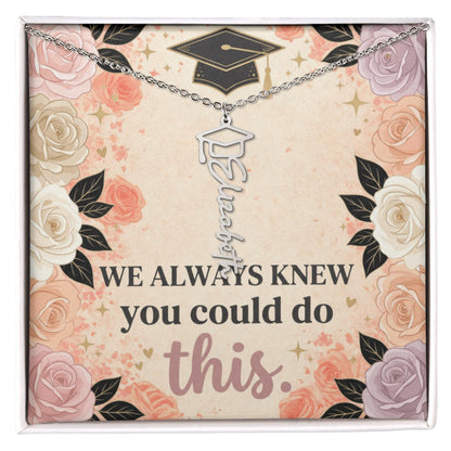 Shop our premium we always knew you could do this graduation cap name necklace from MySisterIsASurvivor.