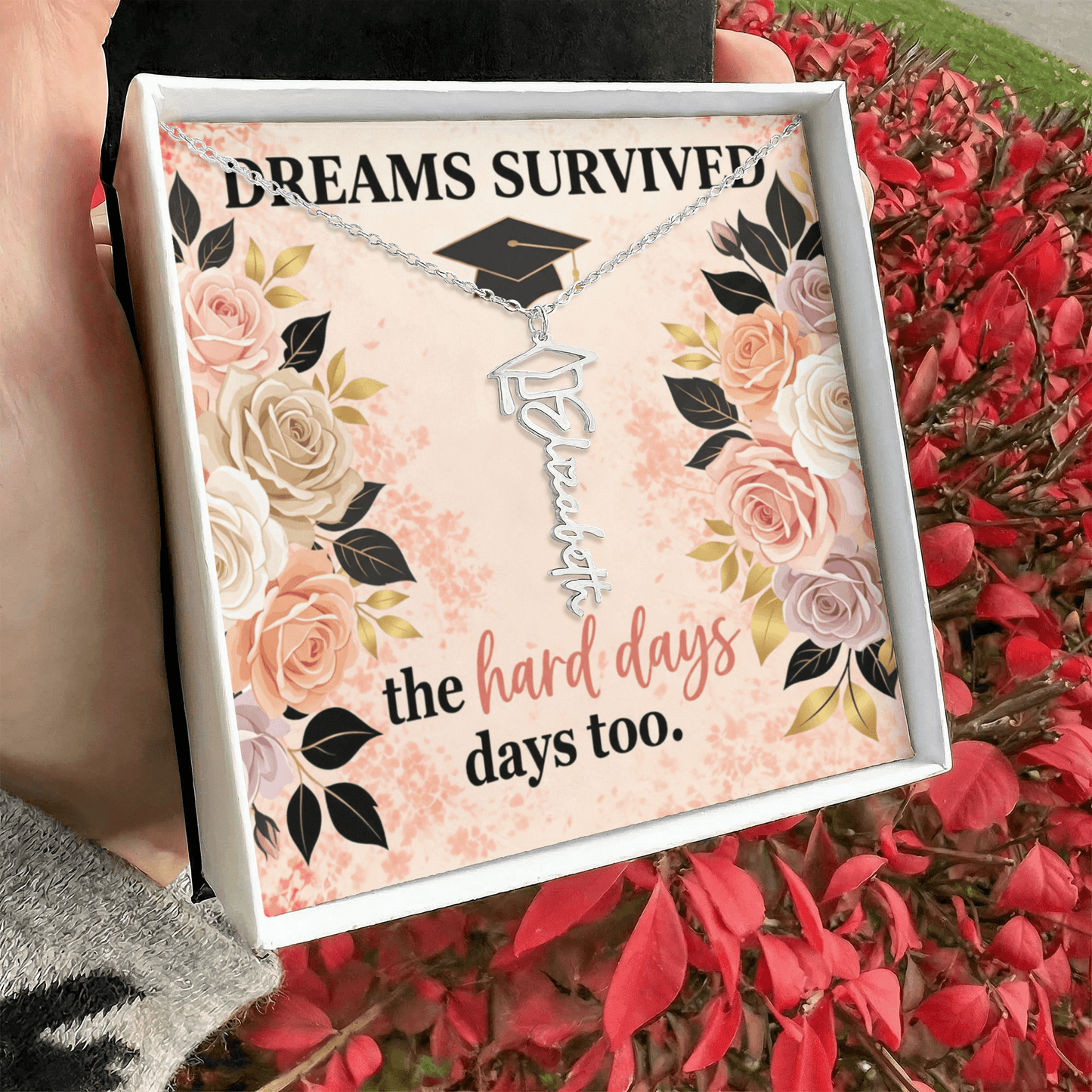 Shop our premium dreams survived the hard days too graduation cap name necklace from MySisterIsASurvivor.