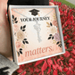 Shop our your journey matters graduation cap name necklace featuring the Polished Stainless Steel style option from MySisterIsASurvivor.
