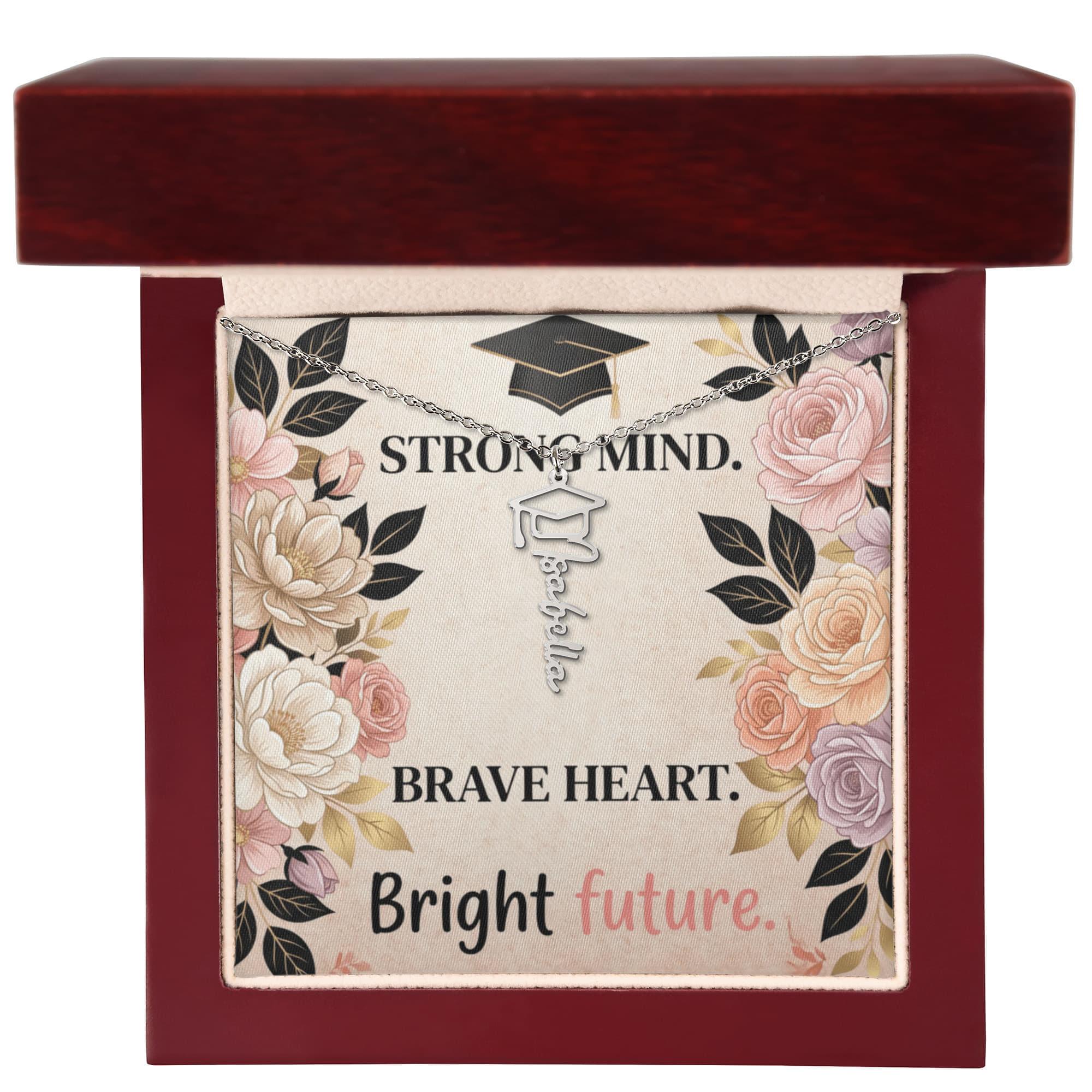 Shop our premium strong mind brave heart bright future graduation cap name necklace from MySisterIsASurvivor.