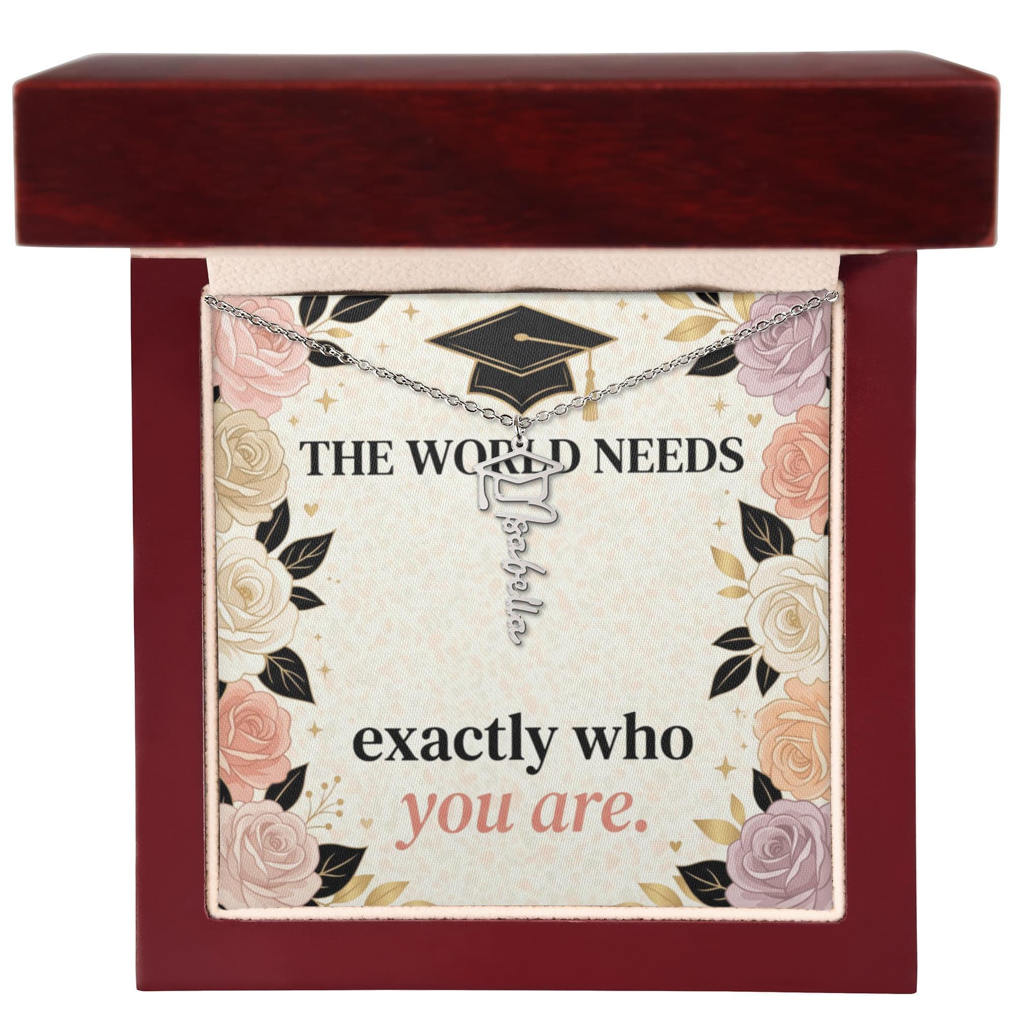 Shop our premium the world needs exactly who you are graduation cap name necklace from MySisterIsASurvivor.