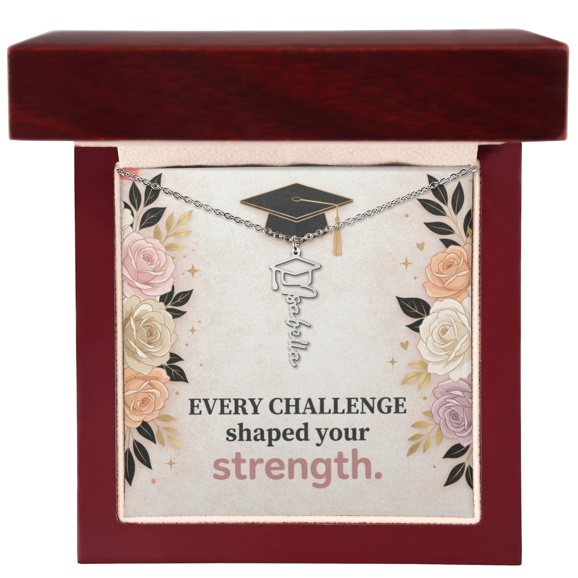 Shop our premium every challenge shaped your strength graduation cap name necklace from MySisterIsASurvivor.