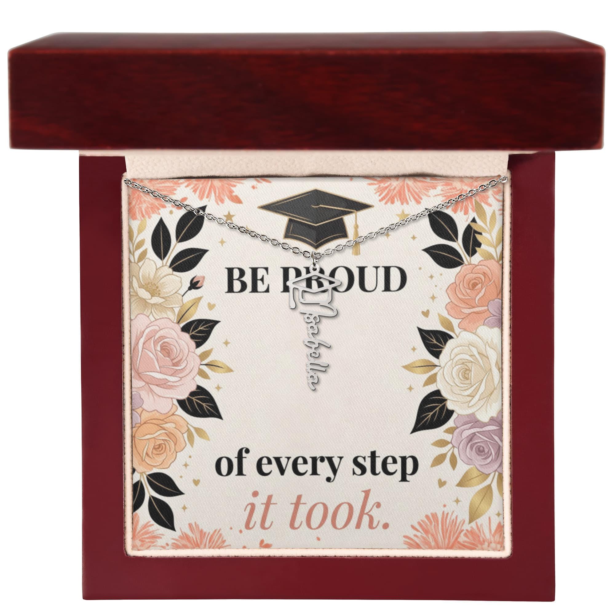 Shop our premium be proud of every step it took graduation cap name necklace from MySisterIsASurvivor.