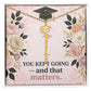 Shop our you kept going and that matters graduation cap name necklace featuring the Polished Stainless Steel style option from MySisterIsASurvivor.