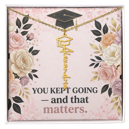 Shop our you kept going and that matters graduation cap name necklace featuring the Polished Stainless Steel style option from MySisterIsASurvivor.