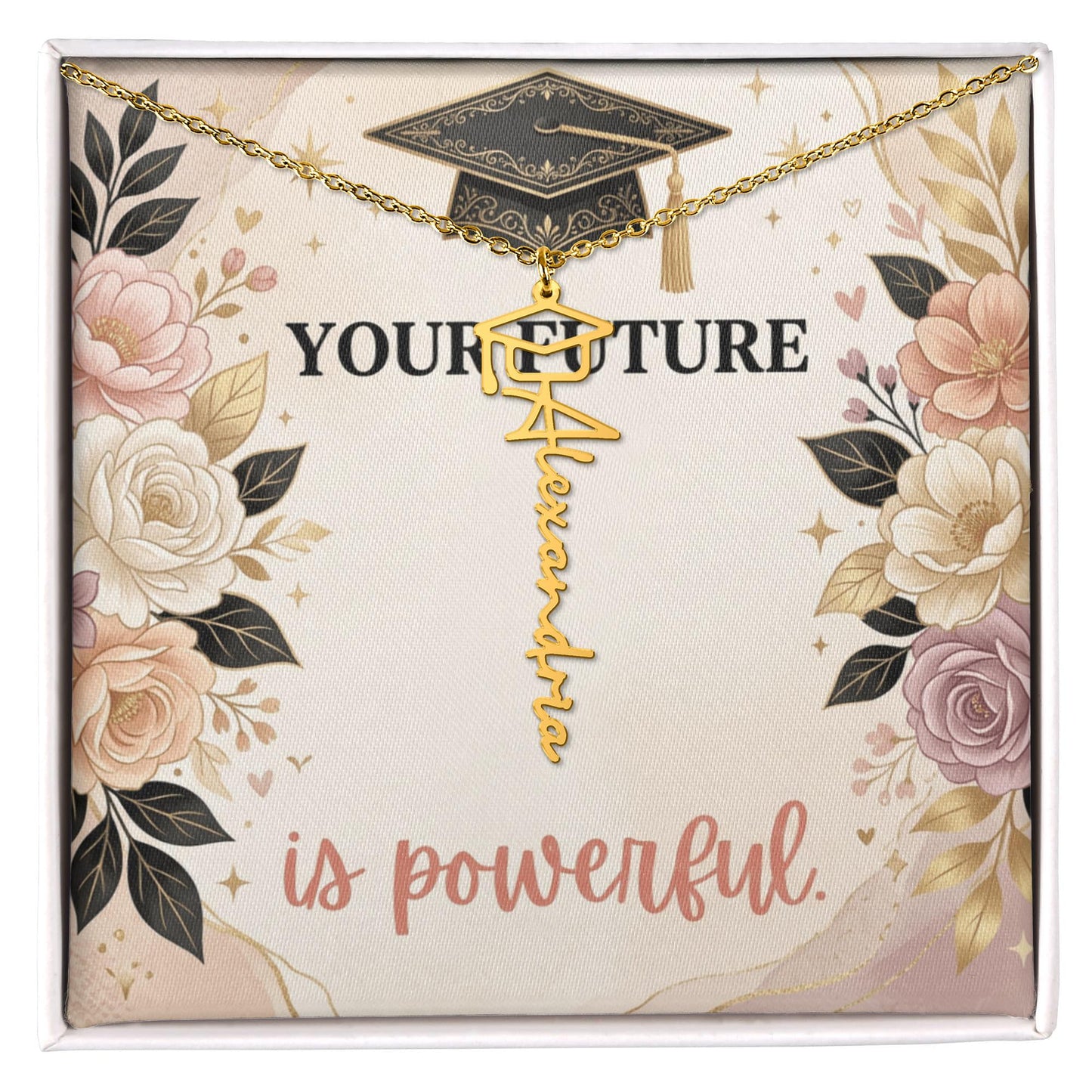 Shop our your future is powerful graduation cap name necklace featuring the 18k Yellow Gold Finish style option from MySisterIsASurvivor.