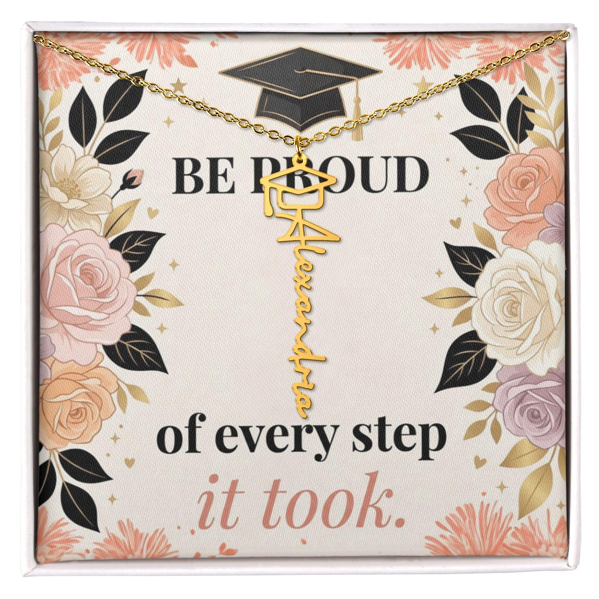 Shop our be proud of every step it took graduation cap name necklace featuring the 18k Yellow Gold Finish style option from MySisterIsASurvivor.