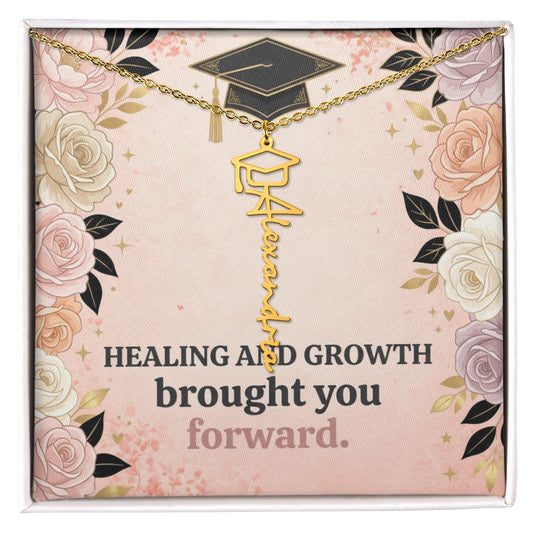 Shop our healing and growth brought you forward graduation cap name necklace featuring the Polished Stainless Steel style option from MySisterIsASurvivor.