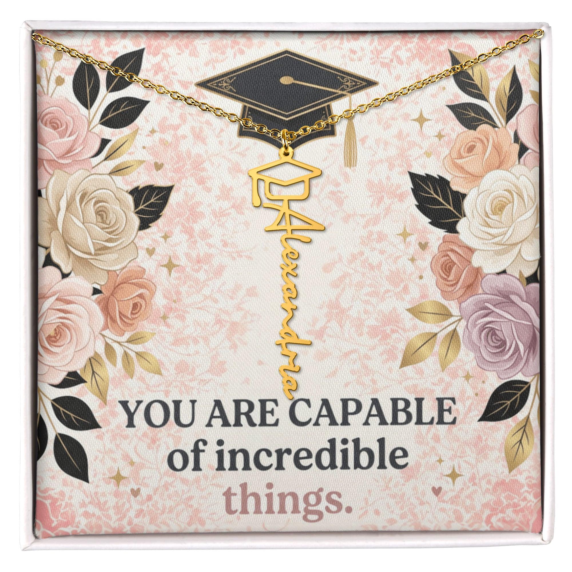 Shop our you are capable of incredible things graduation cap name necklace featuring the Polished Stainless Steel style option from MySisterIsASurvivor.
