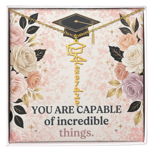 Shop our you are capable of incredible things graduation cap name necklace featuring the Polished Stainless Steel style option from MySisterIsASurvivor.