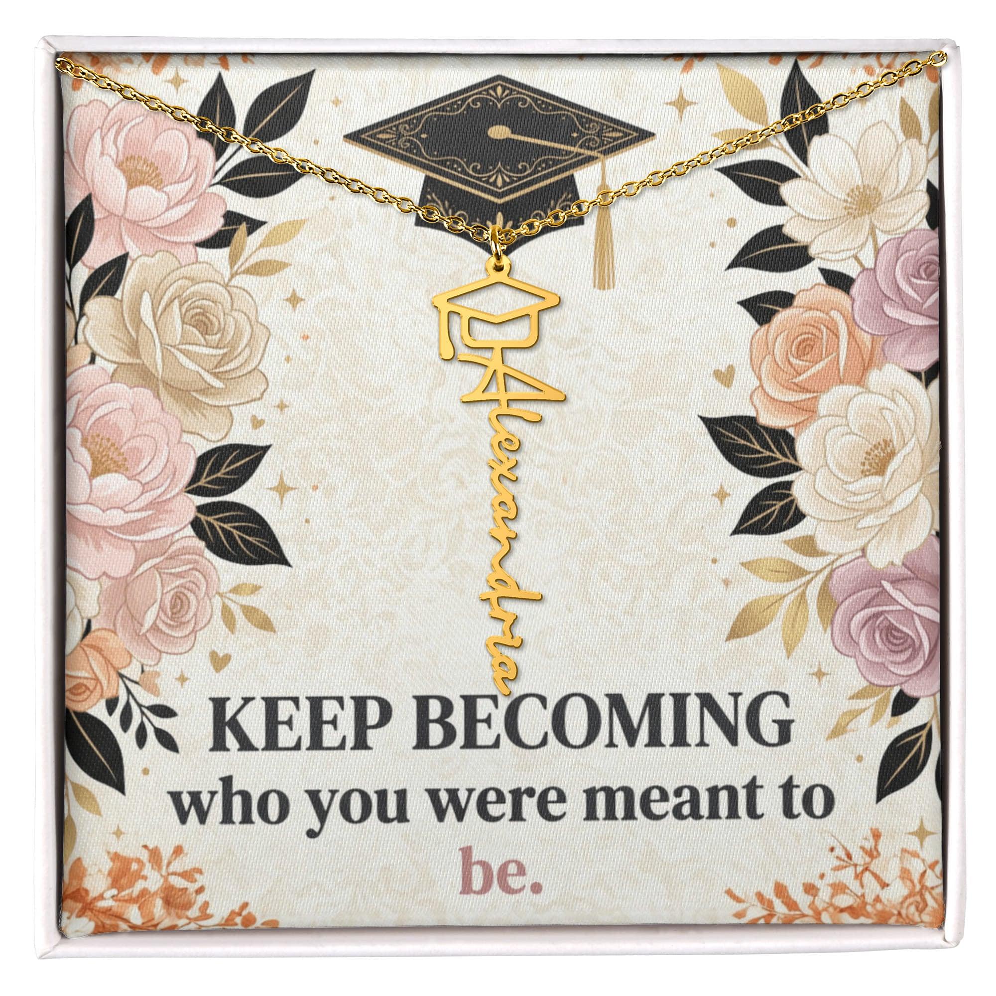 Shop our keep becoming who you were meant to be graduation cap name necklace featuring the Polished Stainless Steel style option from MySisterIsASurvivor.