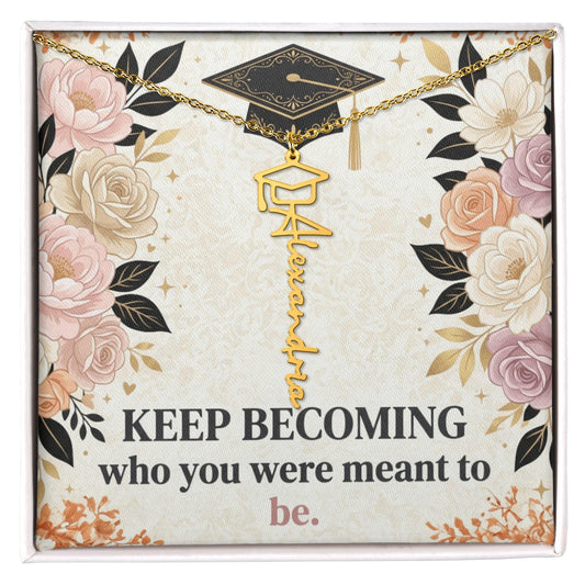 Shop our keep becoming who you were meant to be graduation cap name necklace featuring the Polished Stainless Steel style option from MySisterIsASurvivor.