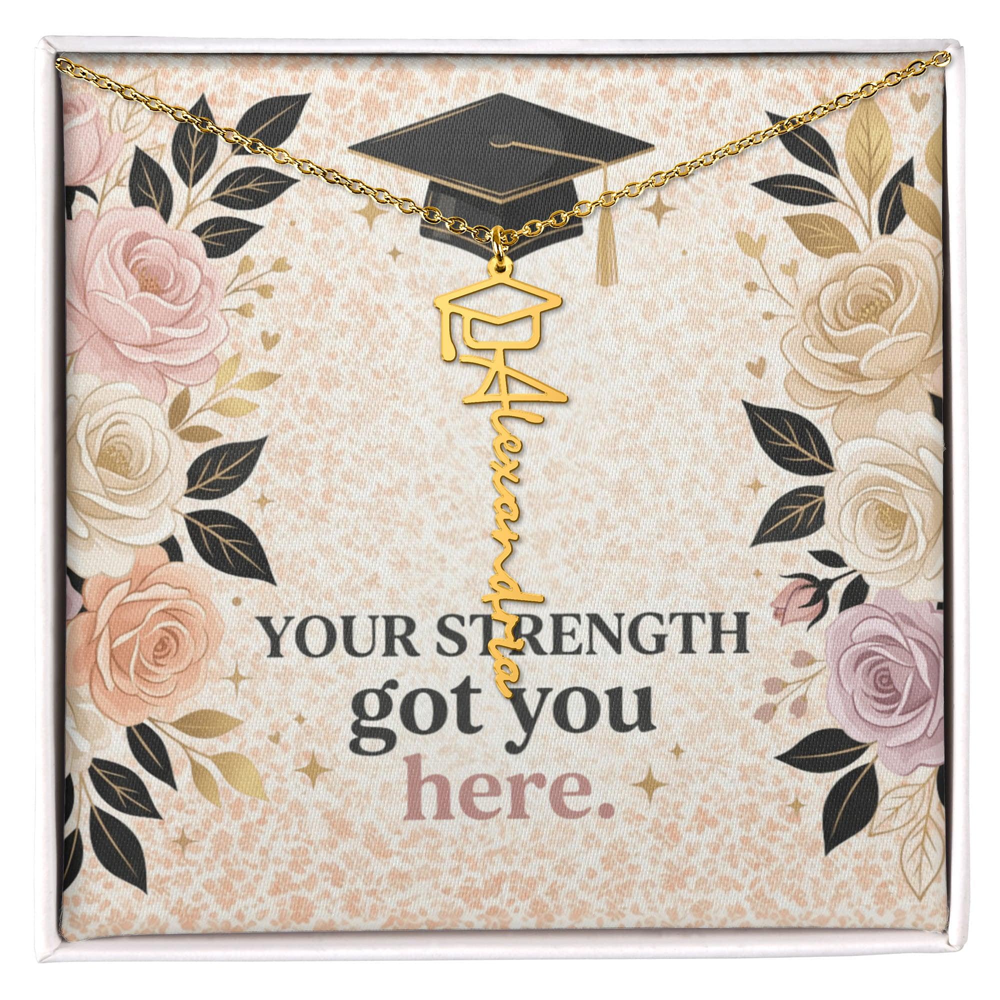 Shop our your strength got you here graduation cap name necklace featuring the Polished Stainless Steel style option from MySisterIsASurvivor.