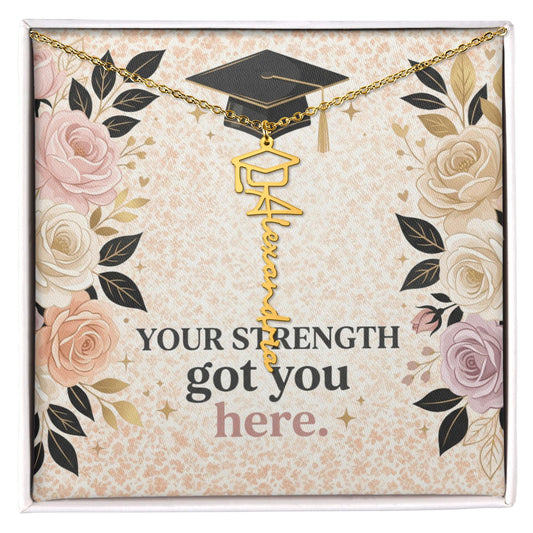 Shop our your strength got you here graduation cap name necklace featuring the Polished Stainless Steel style option from MySisterIsASurvivor.