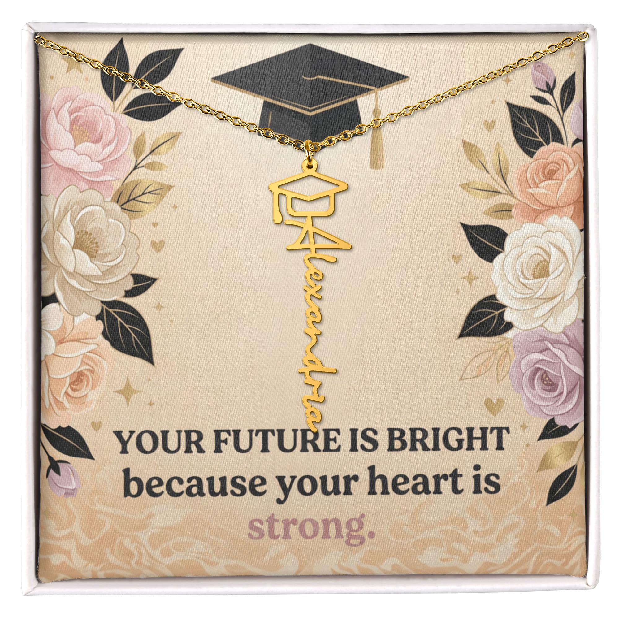Shop our your future is bright because your heart is strong graduation cap name necklace featuring the Polished Stainless Steel style option from MySisterIsASurvivor.