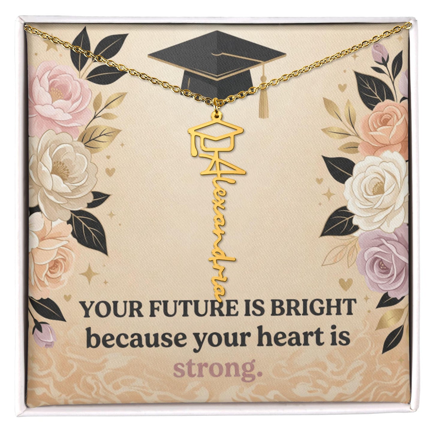 Shop our your future is bright because your heart is strong graduation cap name necklace featuring the Polished Stainless Steel style option from MySisterIsASurvivor.