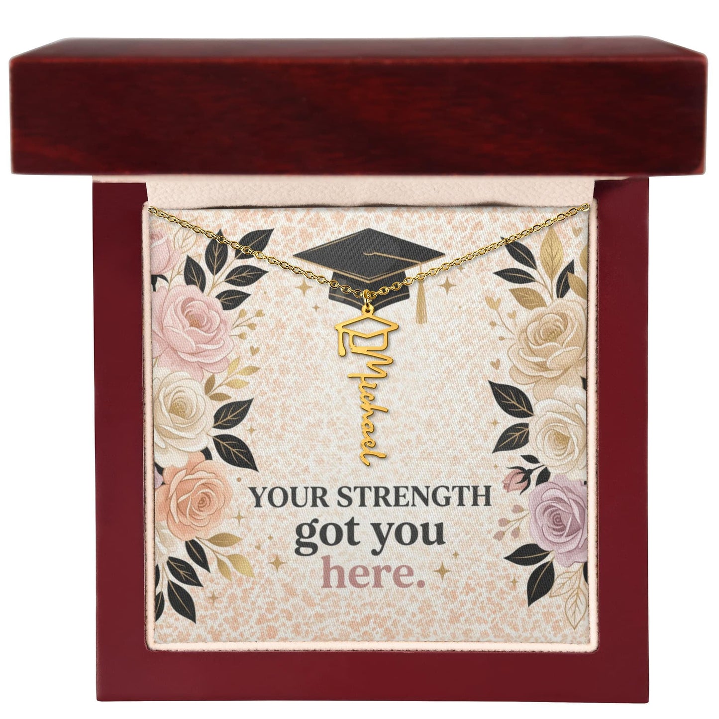 Shop our premium your strength got you here graduation cap name necklace from MySisterIsASurvivor.