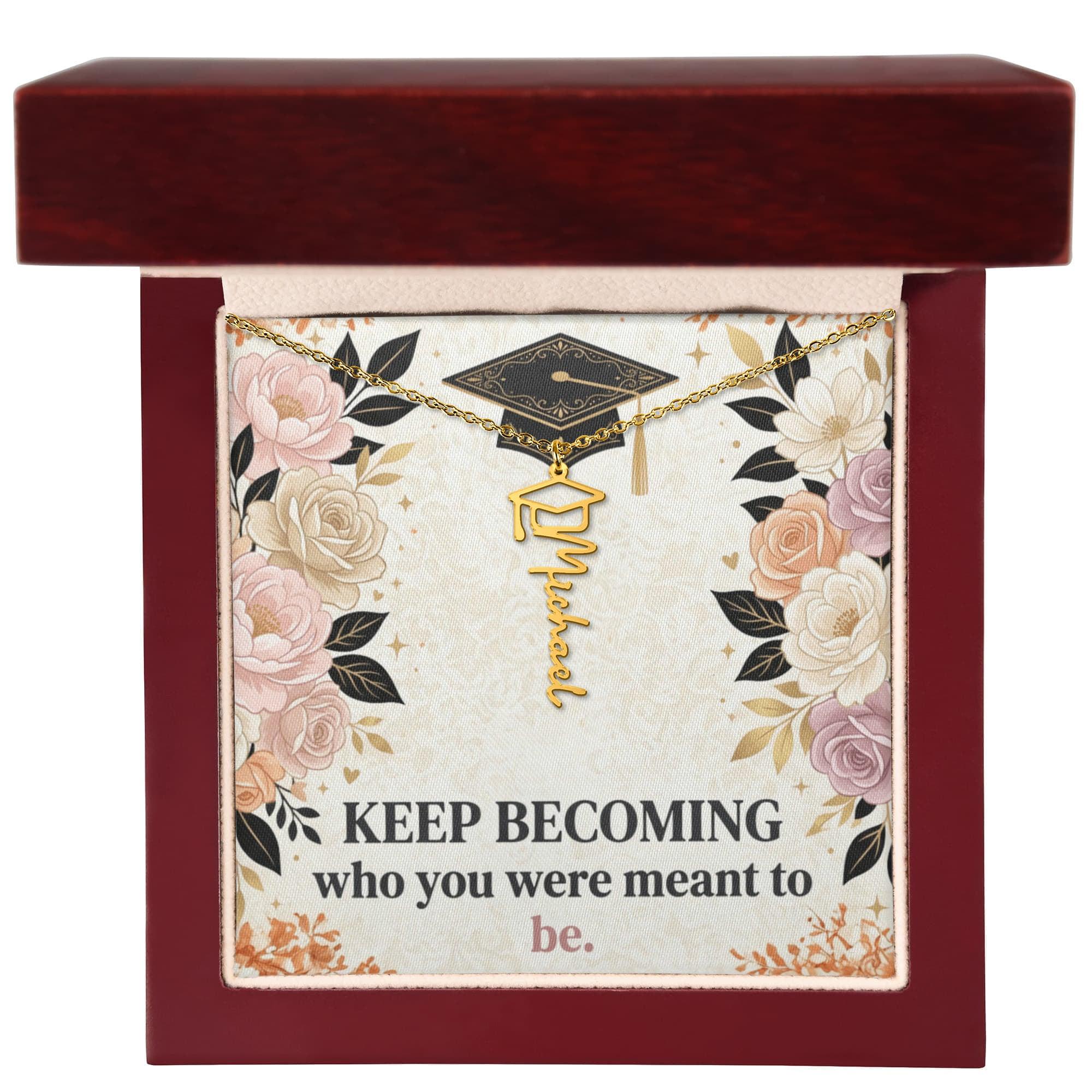 Shop our premium keep becoming who you were meant to be graduation cap name necklace from MySisterIsASurvivor.