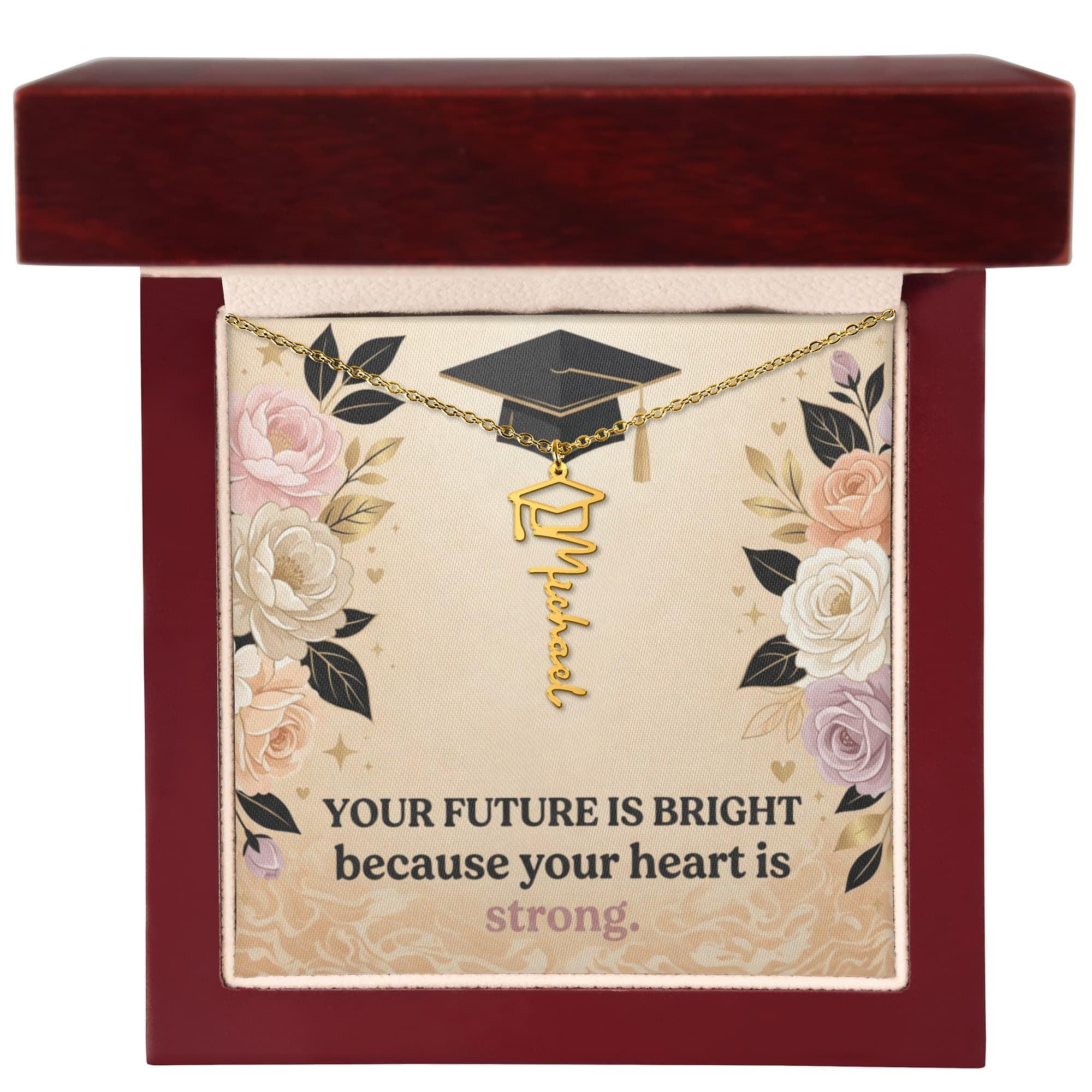 Shop our premium your future is bright because your heart is strong graduation cap name necklace from MySisterIsASurvivor.