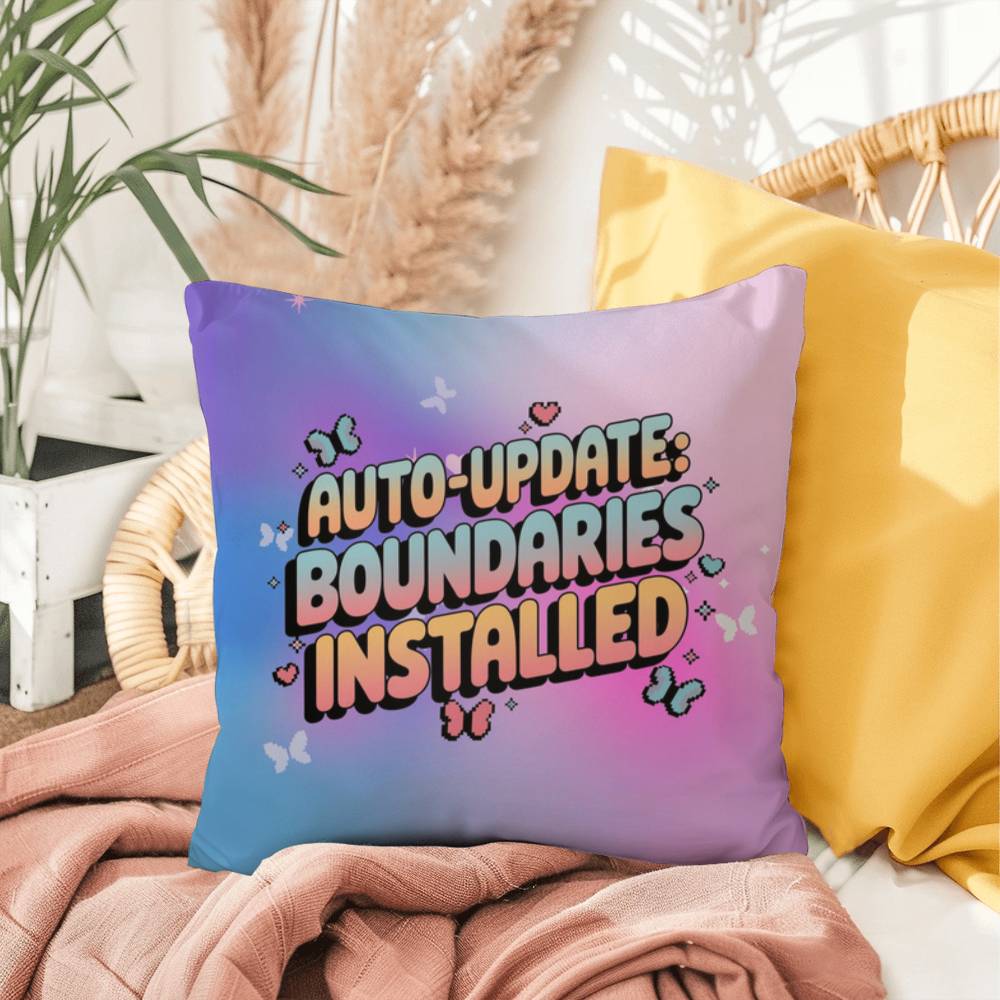 Auto-Update Boundaries Installed Y2K mental health pillow custom name gift - MySisterIsASurvivor
