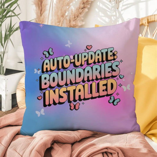 Auto-Update Boundaries Installed Y2K mental health pillow custom name gift - MySisterIsASurvivor