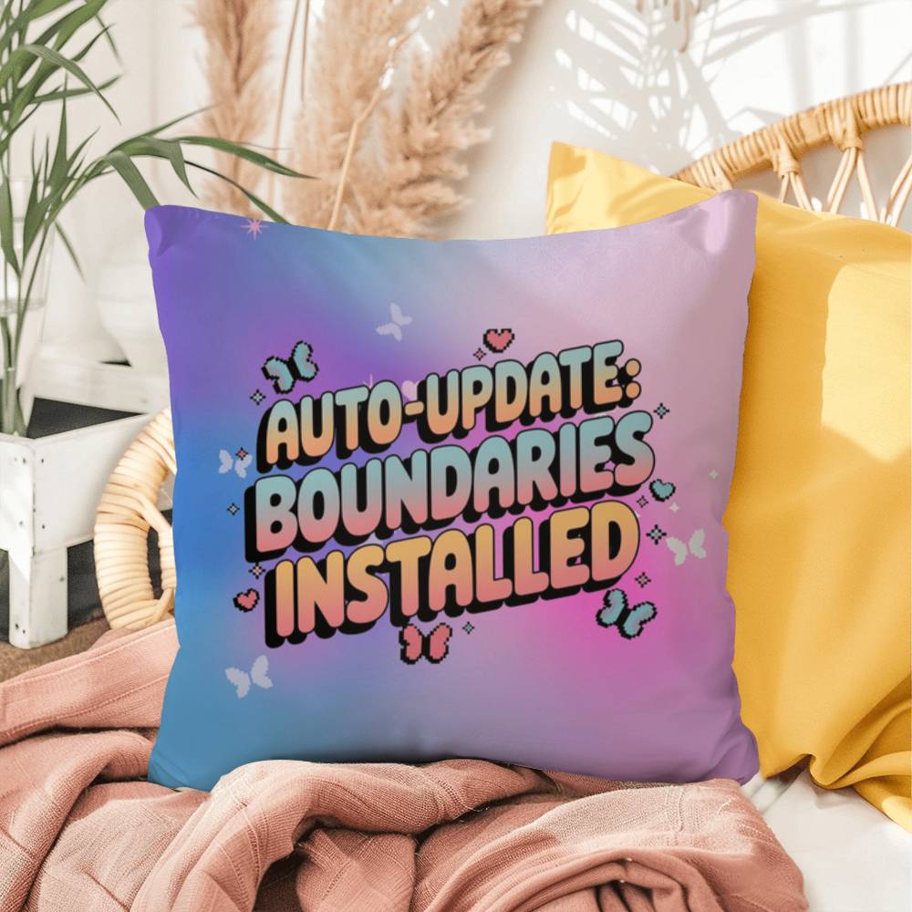 Auto-Update Boundaries Installed Y2K mental health pillow custom name gift - MySisterIsASurvivor