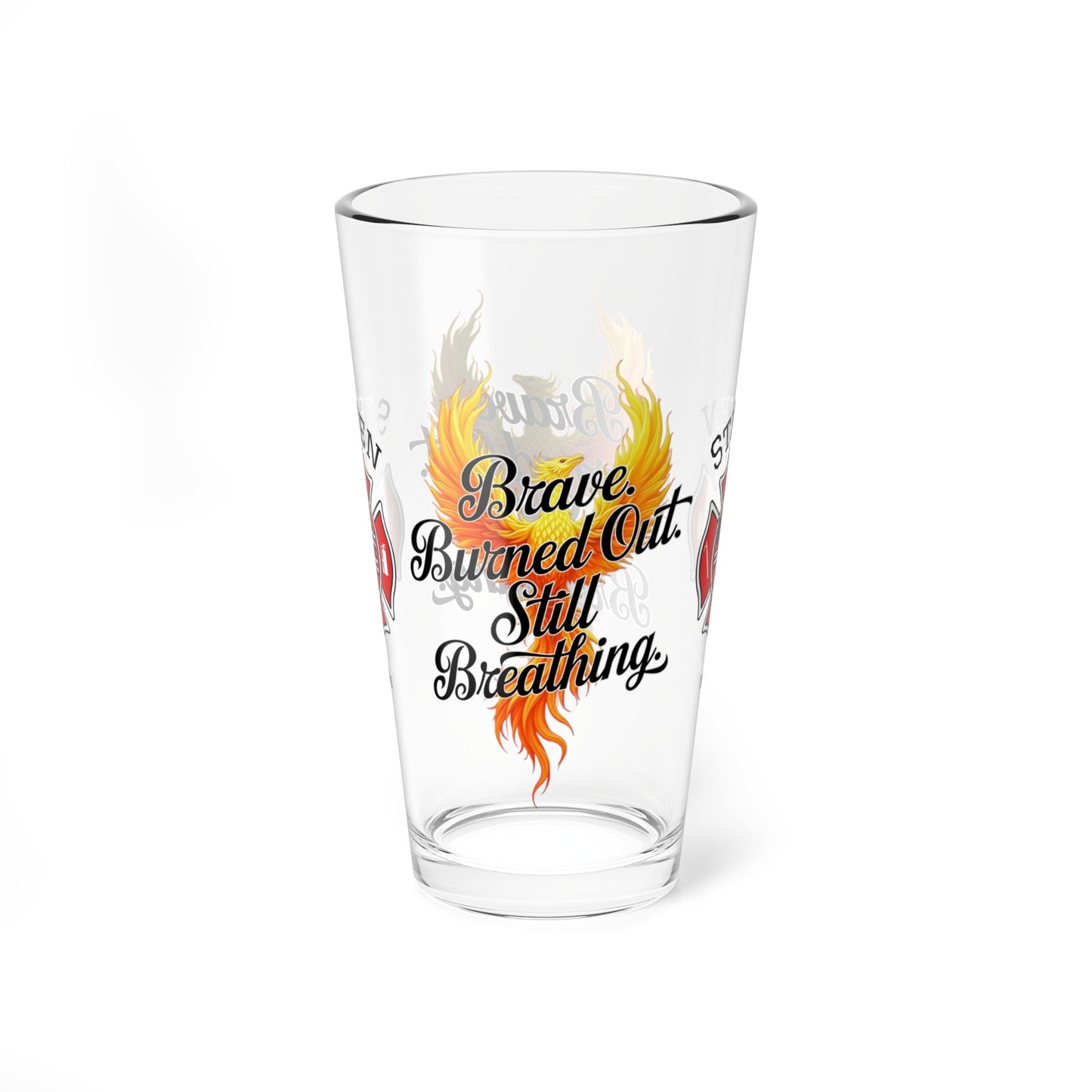 Brave, burned out, still breathing – pint glass supporting firefighters’ resilience and emotional wellness. - MySisterIsASurvivor