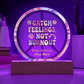 Catch Feelings Not Burnout 7" LED Acrylic Plaque - Mental Health, Self - Care Gift Decor - MySisterIsASurvivor
