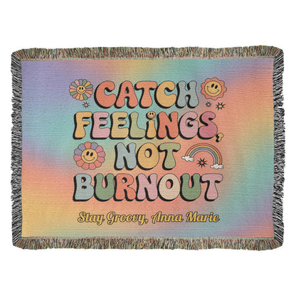 Catch Feelings Not Burnout Personalized Blanket - Retro Mental Health Affirmation Throw - MySisterIsASurvivor