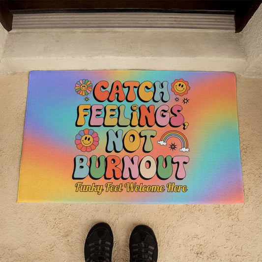 Catch Feelings Not Burnout Personalized Welcome Mat - 21"x34" Retro Mental Health Rug - MySisterIsASurvivor
