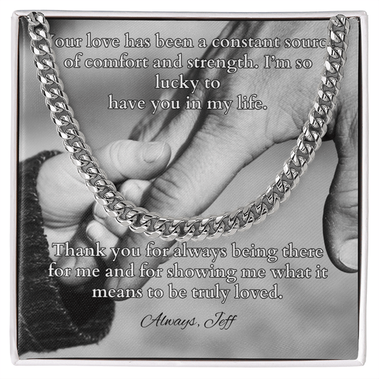 Cuban link chain with “Your Love Has Been” message – everlasting love tribute for dad