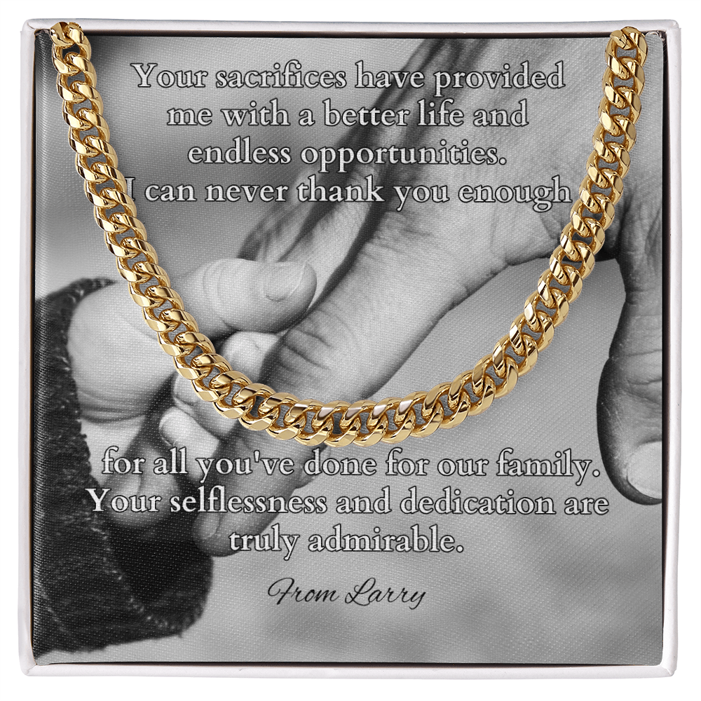 Cuban link chain with message “Your Sacrifices Have Provided Me” – grateful gift for father