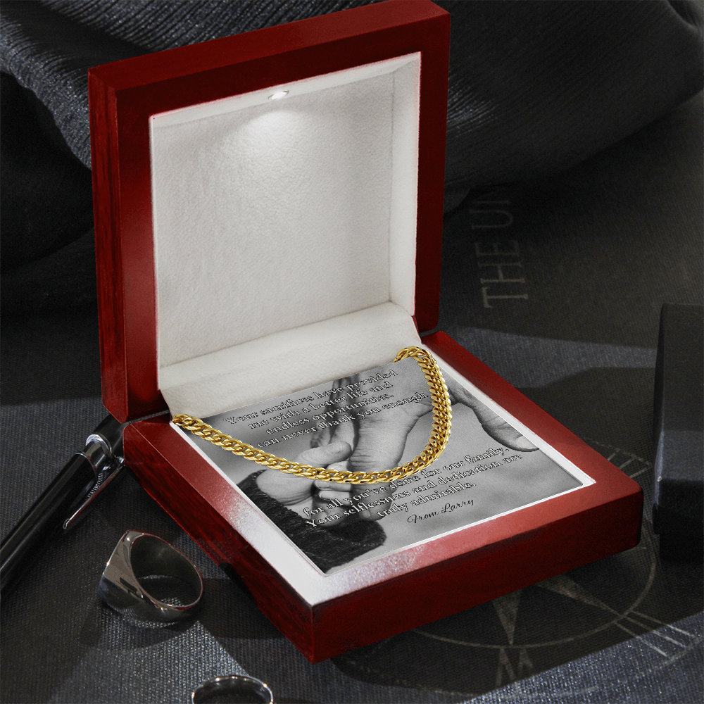 Cuban link chain with message “Your Sacrifices Have Provided Me” – grateful gift for father