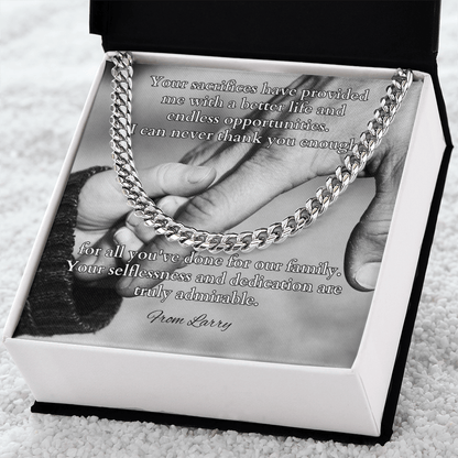 Cuban link chain with message “Your Sacrifices Have Provided Me” – grateful gift for father