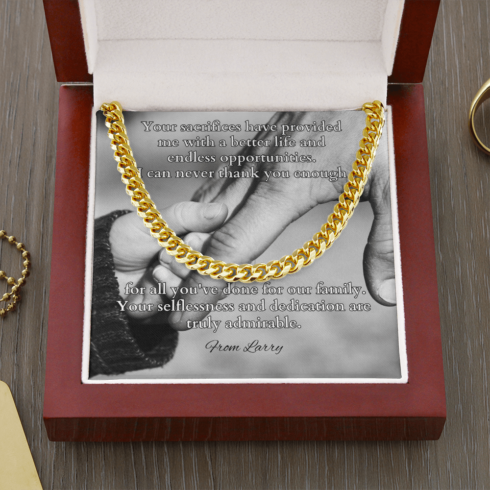 Cuban link chain with message “Your Sacrifices Have Provided Me” – grateful gift for father